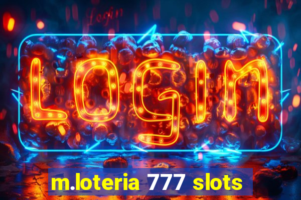 m.loteria 777 slots